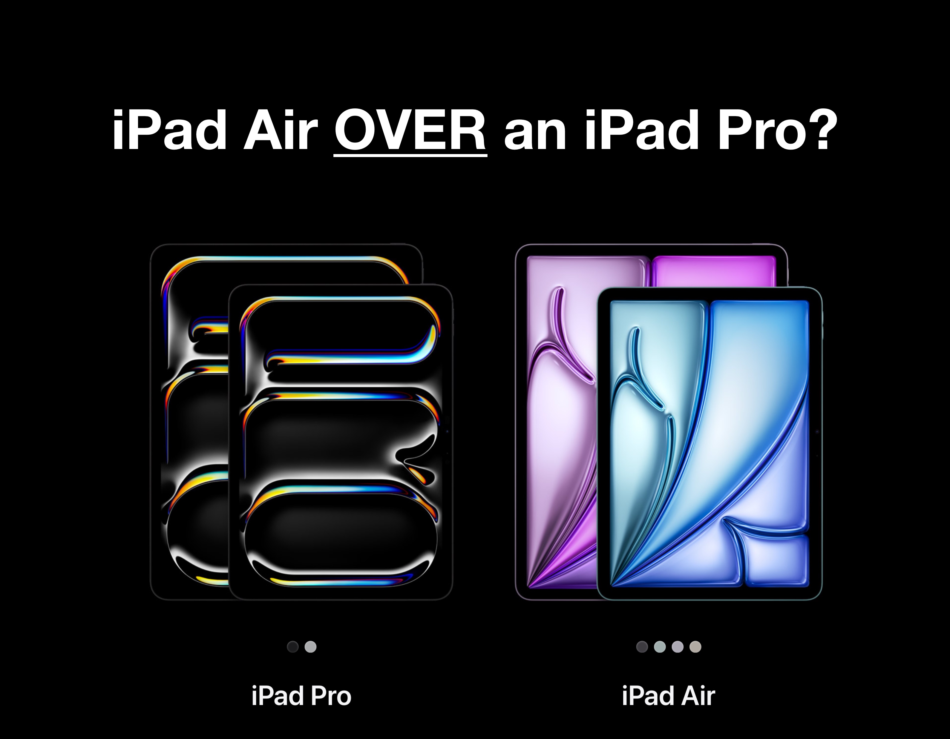 Should you buy an iPad Air over an iPad Pro?